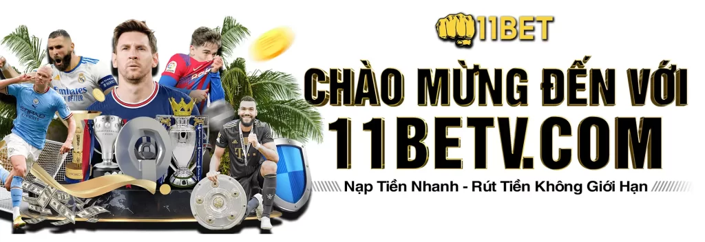 11BET | Link Vào Nhà Cái Chính Thức 2023