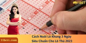 Cách Nuôi Lô Khung 3 Ngày Siêu Chuẩn Cho Lô Thủ 2023