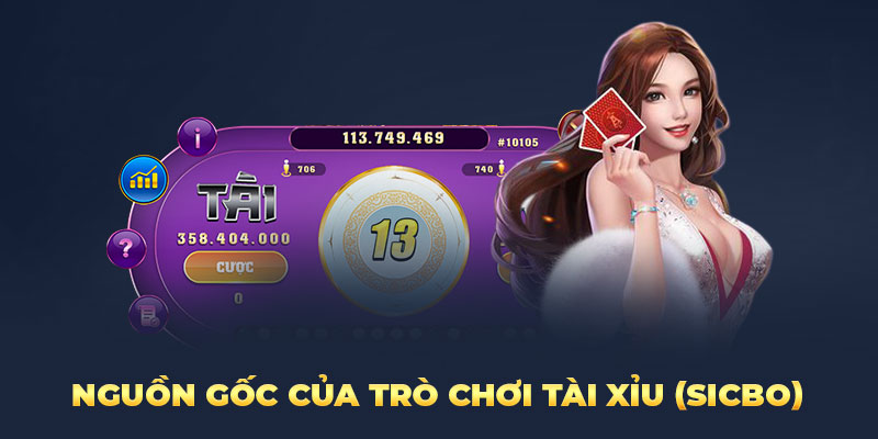 Nguồn gốc của trò chơi tài xỉu (Sicbo)